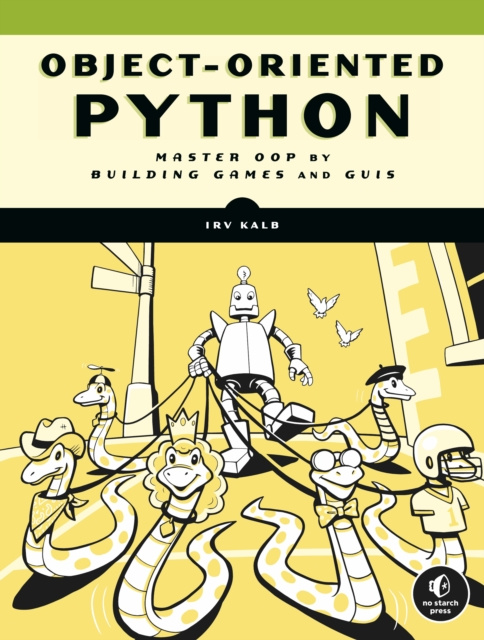 E-kniha Object-Oriented Python Irv Kalb