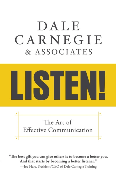 E-kniha Listen!:  The Art of Effective Communication Dale Carnegie & Associates
