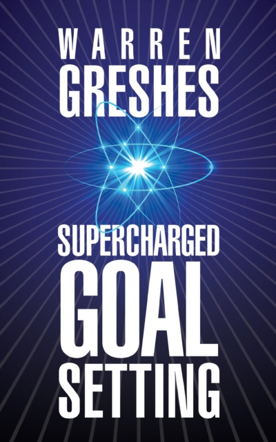 E-knjiga Supercharged Goal Setting Warren Greshes