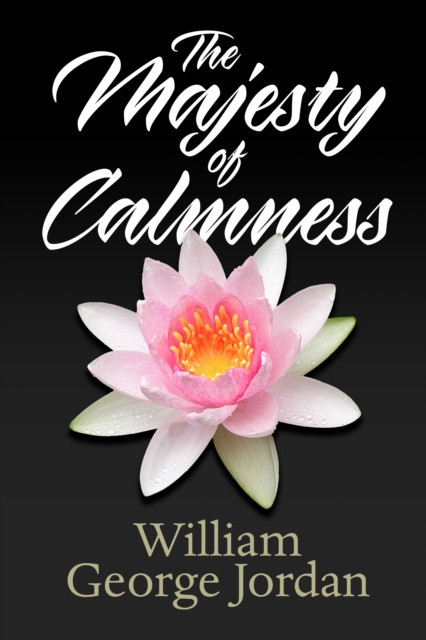 E-knjiga Majesty of Calmness William George Jordan