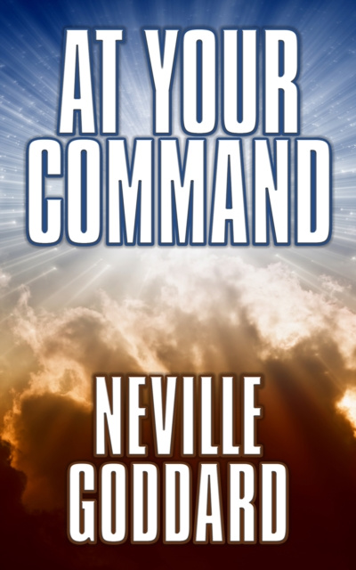 E-knjiga At Your Command Neville Goddard
