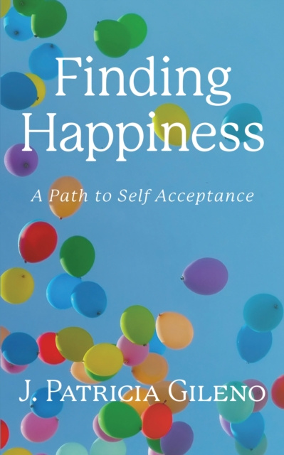 E-knjiga Finding Happiness J. Patricia Gileno