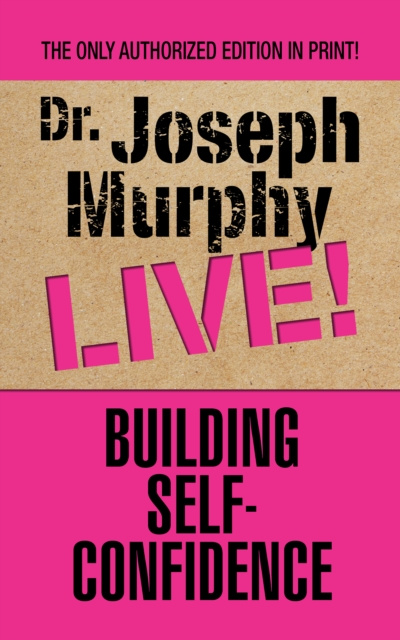 E-knjiga Building Self-Confidence Dr. Joseph Murphy
