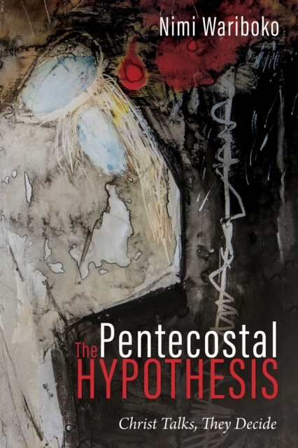 E-knjiga Pentecostal Hypothesis Nimi Wariboko