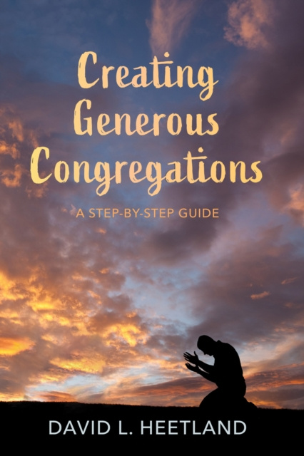 E-knjiga Creating Generous Congregations David L. Heetland