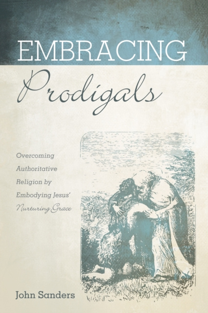 E-kniha Embracing Prodigals John Sanders