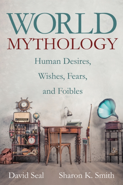 E-knjiga World Mythology David Seal
