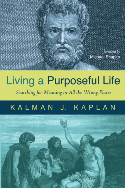 E-kniha Living a Purposeful Life Kalman J. Kaplan