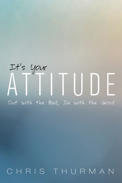 E-kniha It's Your Attitude Chris Thurman