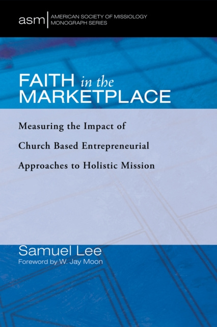 E-knjiga Faith in the Marketplace Samuel Lee