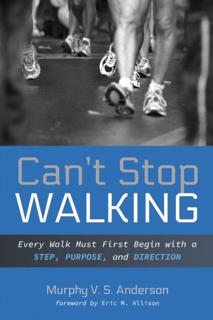 E-book Can't Stop Walking Murphy V. S. Anderson
