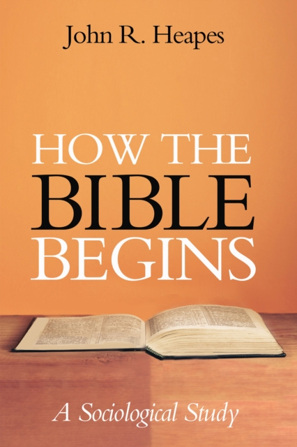 E-knjiga How the Bible Begins John R. Heapes