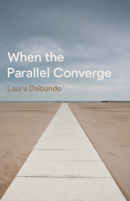 E-book When the Parallel Converge Laura Dabundo
