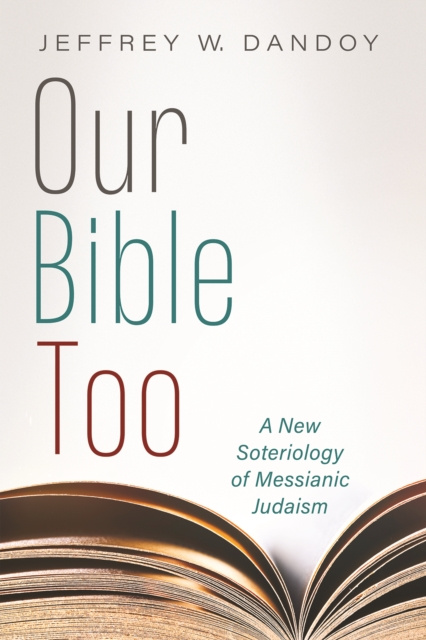E-knjiga Our Bible Too Jeffrey W. Dandoy