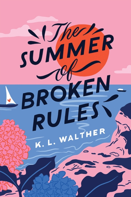 E-kniha Summer of Broken Rules K. L. Walther