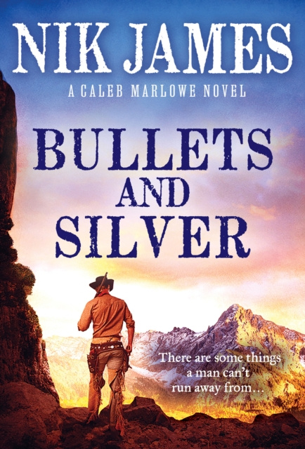 E-knjiga Bullets and Silver Nik James