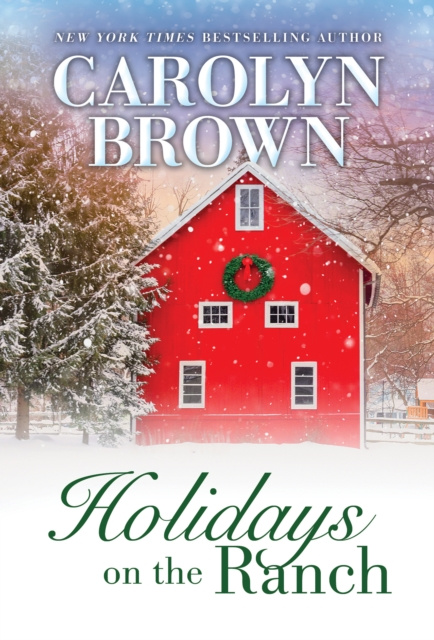 E-book Holidays on the Ranch Carolyn Brown