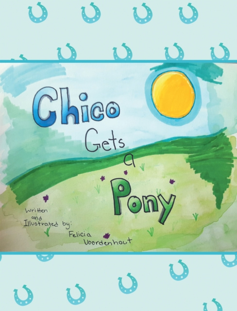 E-knjiga Chico Gets a Pony Felicia Voordenhout