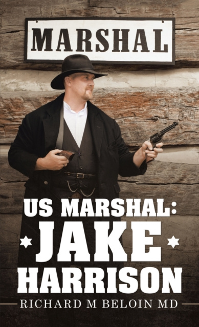 E-knjiga Us Marshal:Jake Harrison Richard M Beloin MD