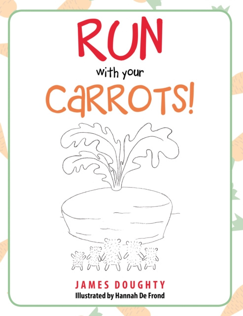 E-könyv Run with Your Carrots! James Doughty