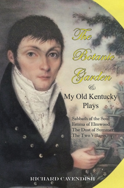E-kniha Botanic Garden and My Old Kentucky Plays Richard Cavendish