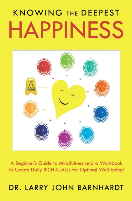 E-knjiga Knowing the Deepest Happiness Dr. Larry John Barnhardt