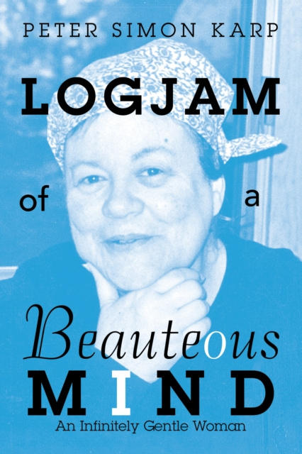 E-kniha Logjam of a Beauteous Mind Peter Simon Karp