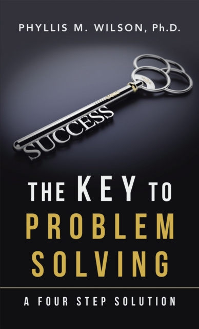 E-knjiga Key to Problem Solving Phyllis M. Wilson Ph.D.