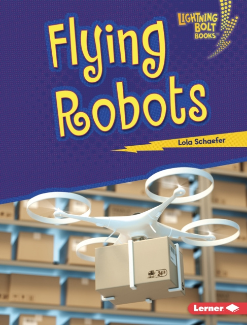 Libro electrónico Flying Robots Lola Schaefer