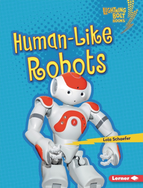 E-knjiga Human-Like Robots Lola Schaefer