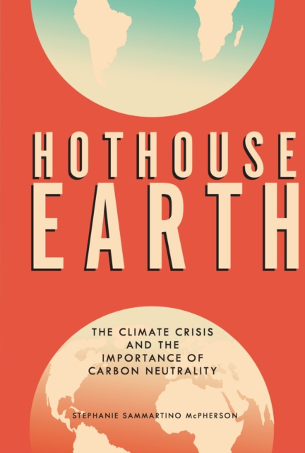 Libro electrónico Hothouse Earth Stephanie Sammartino McPherson