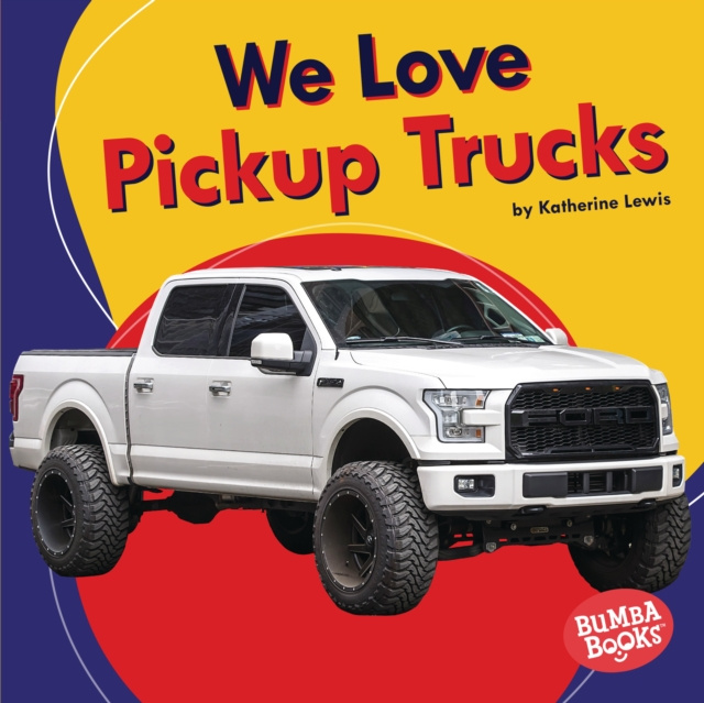 E-book We Love Pickup Trucks Katherine Lewis