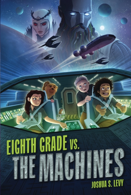 E-book Eighth Grade vs. the Machines Joshua S. Levy