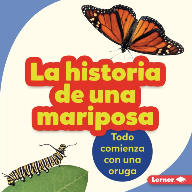 E-Book La historia de una mariposa (The Story of a Butterfly) Shannon Zemlicka