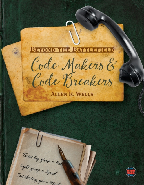 E-knjiga Code Makers and Code Breakers Allen R. Wells