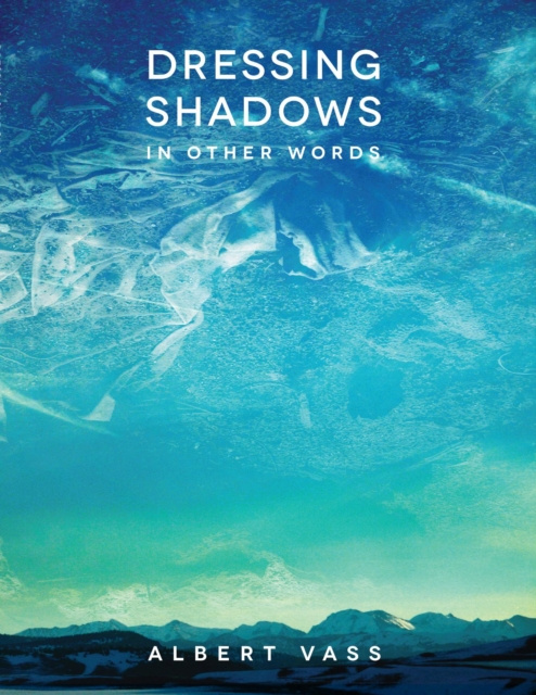 E-knjiga Dressing Shadows Albert Vass