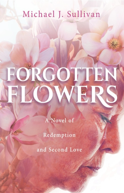 E-knjiga Forgotten Flowers Michael J Sullivan