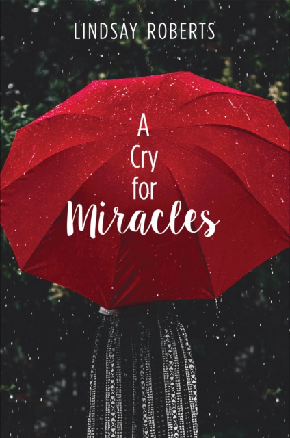 E-knjiga Cry for Miracles Lindsay Roberts