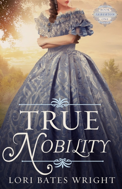 E-knjiga True Nobility Lori Bates Wright