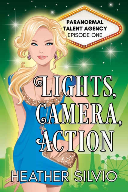 E-book Lights, Camera, Action Heather Silvio