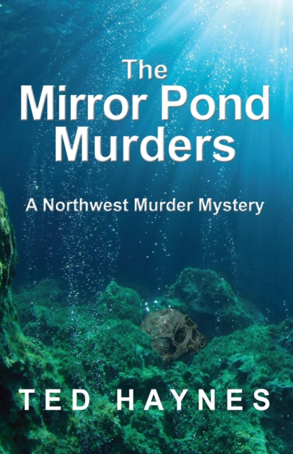 E-book Mirror Pond Murders Ted Haynes