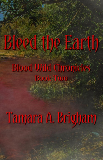 E-kniha Bleed the Earth Tamara Brigham