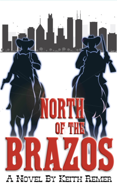E-knjiga North of the Brazos Keith Remer