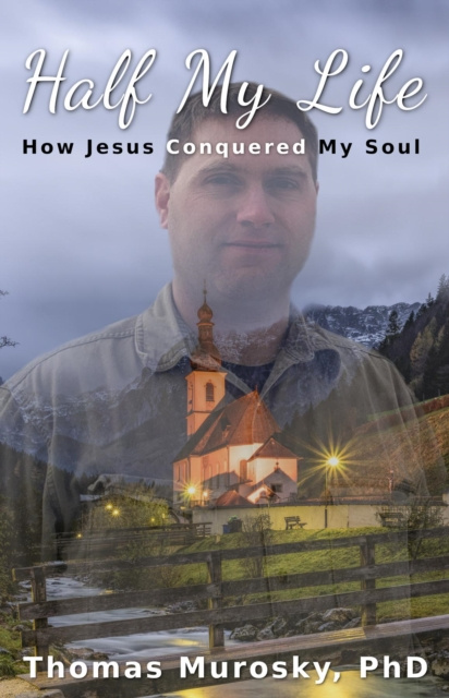 E-book Half My Life Thomas Murosky