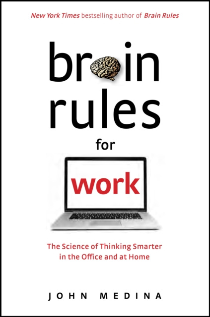 E-kniha Brain Rules for Work John Medina