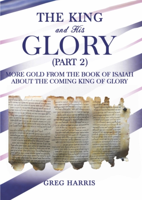 E-Book King and His Glory (Part 2) Greg Harris