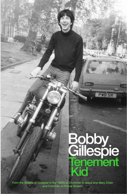 E-Book Tenement Kid Bobby Gillespie