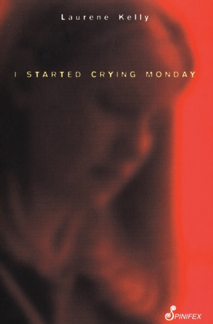 E-kniha I Started Crying Monday Laurene Kelly