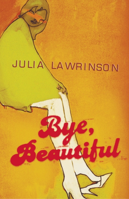 E-knjiga Bye, Beautiful Julia Lawrinson