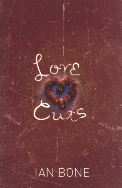 ebook Love Cuts Ian Bone